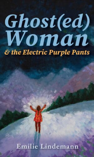 Ghost(ed) Woman and the Electric Purple Pants (Preorder)